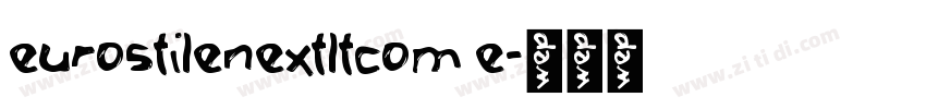 eurostilenextltcom e字体转换